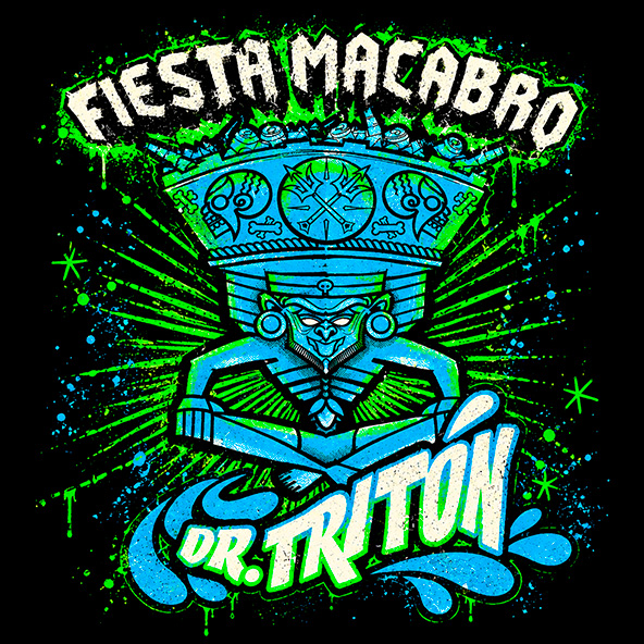 DR. TRITÓN - FIESTA MACABRO